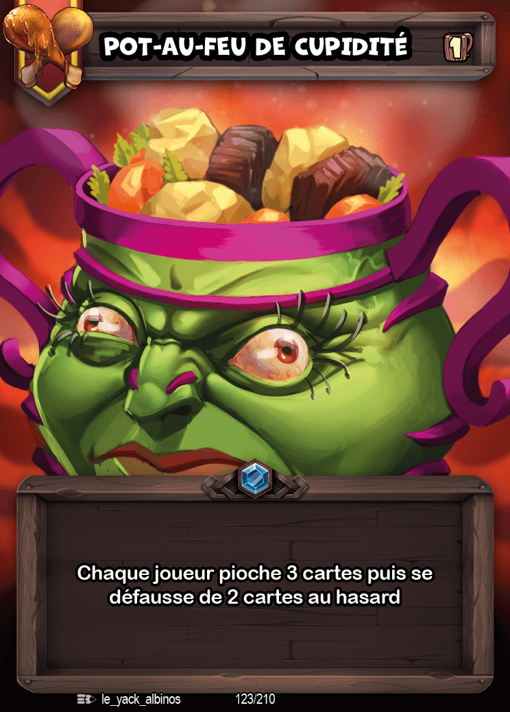 POT-AU-FEU DE CUPIDITÉ